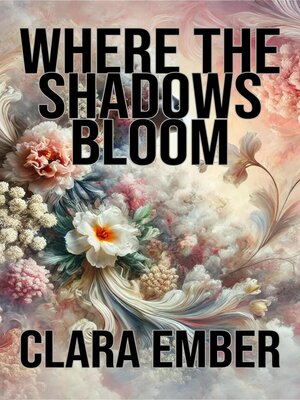 cover image of Where the Shadows Bloom